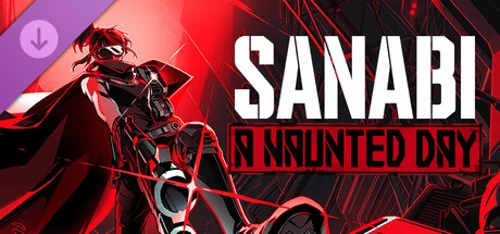SANABI: A Haunted Day