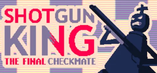 Shotgun King: The Final Checkmate - Should you buy now or wait? Purchase decision analysis