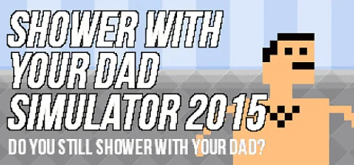 Shower With Your Dad Simulator 2015: Do You Still Shower With Your Dad - Você deve comprar agora ou esperar? Análise de decisão de compra