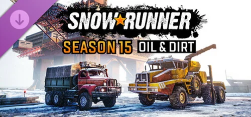 SnowRunner - Season 15: Oil & Dirt
