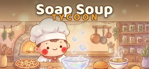 Soap Soup Tycoon
