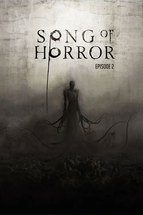 SONG OF HORROR - Episode 2