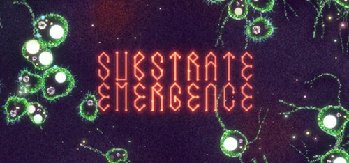 Substrate: Emergence