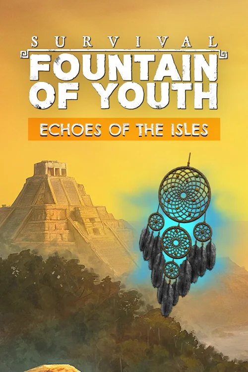 Survival: Fountain of Youth - Echoes of the Isles