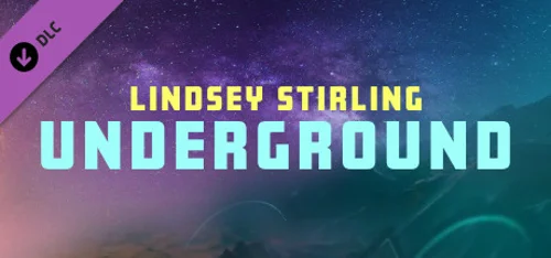 Synth Riders: Lindsey Stirling - "Underground" +  Experience™
