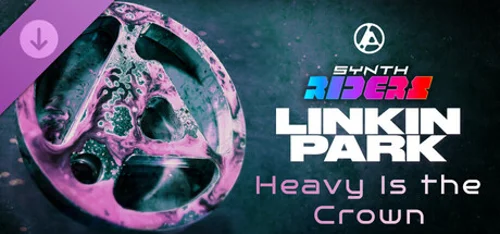 Synth Riders: Linkin Park - "Heavy Is the Crown"