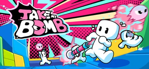 TAKE MY BOMB