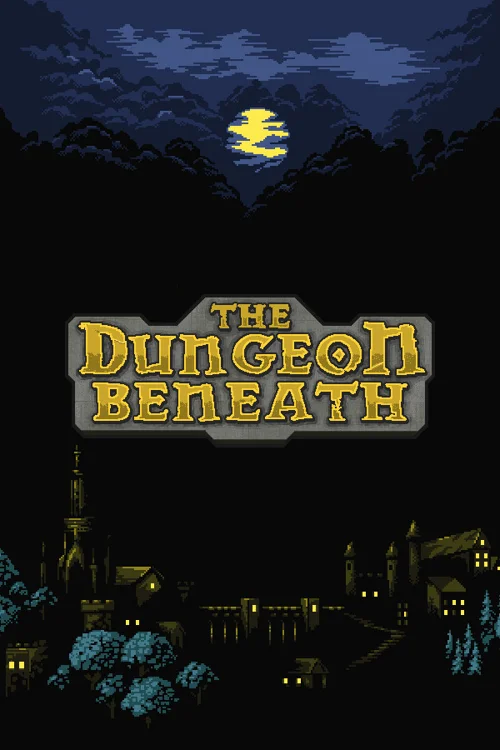 The Dungeon Beneath
