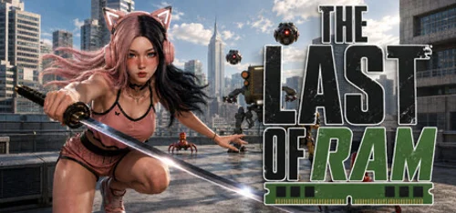The Last of RAM