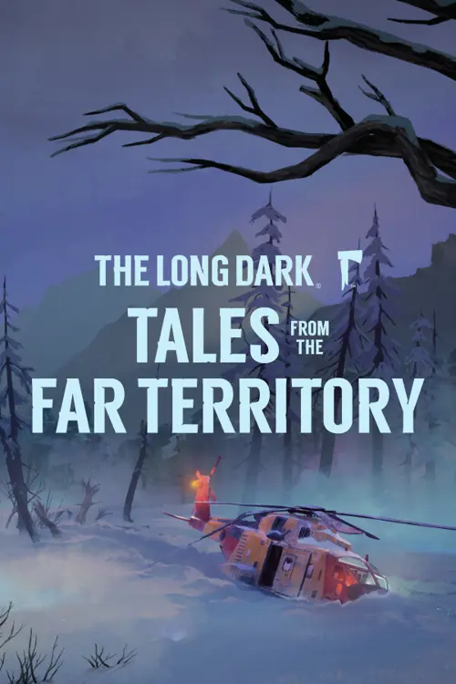 The Long Dark: Tales from the Far Territory