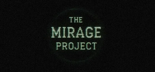 The Mirage Project