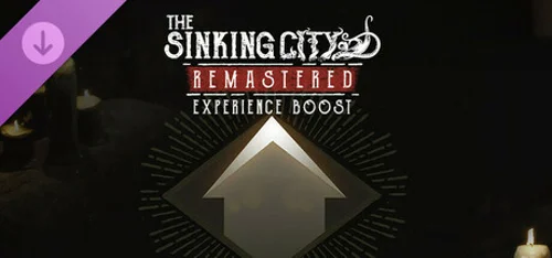 The Sinking City Remastered - Experience Boost