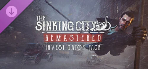 The Sinking City Remastered - Investigator Pack