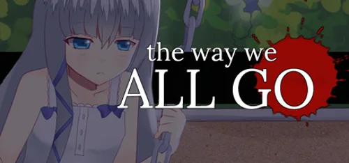 The Way We All Go (2015) - Você deve comprar agora ou esperar? Análise de decisão de compra