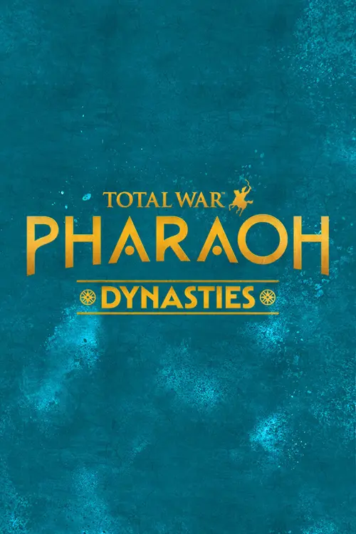 Total War: PHARAOH DYNASTIES