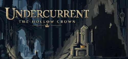 Undercurrent: The Hollow Crown