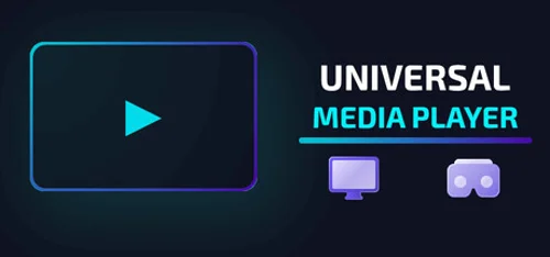 Universal Media Player - VR & Desktop