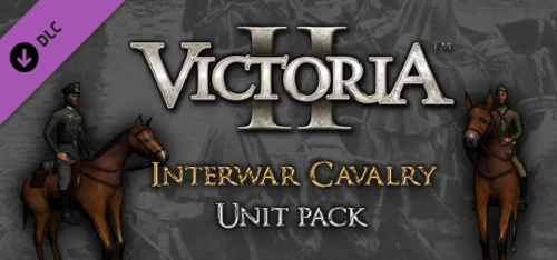Victoria II: Interwar Cavalry Unit Pack