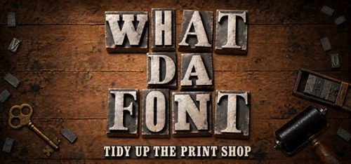 What Da Font: Tidy Up the Print Shop