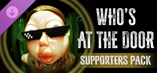 Who's at the door - Supporters Pack